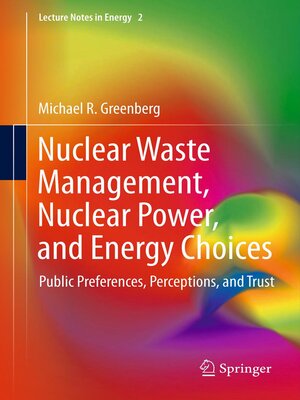 cover image of Nuclear Waste Management, Nuclear Power, and Energy Choices